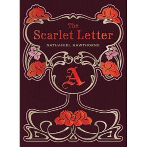 Quarto Publishing Group USA Inc The Scarlet Letter Quarto Publishing Group USA Inc The Scarlet Letter