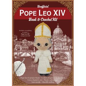 Quarto Publishing Group USA Inc Unofficial Pope Leo Xiv Book And Crochet Kit : Includes Everything To Crochet Your Own Pope Leo Quarto Publishing Group USA Inc Unofficial Pope Leo Xiv Book And Crochet Kit : Includes Everything To Crochet Your Own Pope Leo