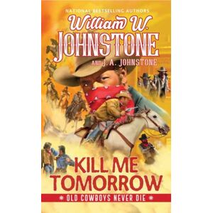 Kensington Publishing Kill Me Tomorrow Kensington Publishing Kill Me Tomorrow
