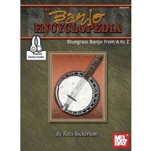 Mel Bay Publications,U.S. Banjo Encyclopedia, The : Bluegrass Banjo From A To Z Mel Bay Publications,U.S. Banjo Encyclopedia, The : Bluegrass Banjo From A To Z
