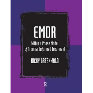 Taylor & Francis Inc Emdr Within A Phase Model Of Trauma-Informed Treatment Taylor & Francis Inc Emdr Within A Phase Model Of Trauma-Informed Treatment