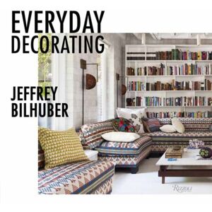 Rizzoli International Publications Everyday Decorating Rizzoli International Publications Everyday Decorating