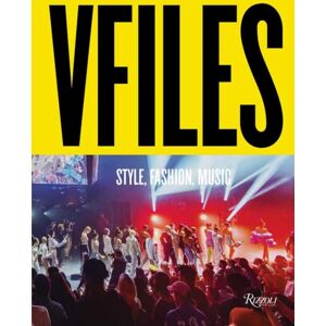 Rizzoli International Publications Vfiles : Style, Fashion, Music. Rizzoli International Publications Vfiles : Style, Fashion, Music.