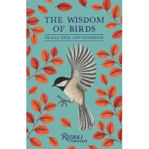 Rizzoli International Publications The Wisdom Of Birds : Oracle Deck & Guidebook Rizzoli International Publications The Wisdom Of Birds : Oracle Deck & Guidebook