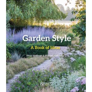 Rizzoli International Publications Garden Style : A Book Of Ideas Rizzoli International Publications Garden Style : A Book Of Ideas