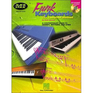Hal Leonard Corporation Funk Keyboards - The Complete Method : A Contemporary Guide To Chords, Rhythms And Licks Hal Leonard Corporation Funk Keyboards - The Complete Method : A Contemporary Guide To Chords, Rhythms And Licks