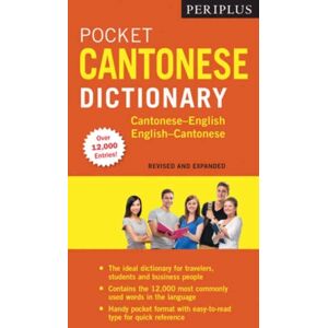 Tuttle Publishing Periplus Pocket Cantonese Dictionary : Cantonese-English English-Cantonese Fully Revised And Expanded, Fully Romanized Tuttle Publishing Periplus Pocket Cantonese Dictionary : Cantonese-English English-Cantonese Fully Revised And Expanded, Fully Romanized