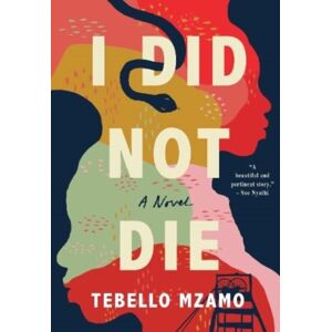 Kwela Books I Did Not Die Kwela Books I Did Not Die