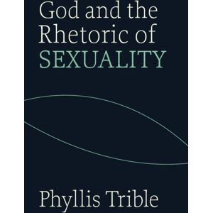 Augsburg Fortress Publishers God And The Rhetoric Of Sexuality Augsburg Fortress Publishers God And The Rhetoric Of Sexuality