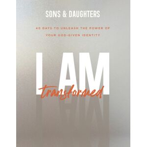 Baker Publishing Group I Am Transformed – 40 Days To Unleash The Power Of Your God–given Identity Baker Publishing Group I Am Transformed – 40 Days To Unleash The Power Of Your God–given Identity