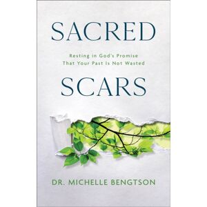 Baker Publishing Group Sacred Scars : Resting In God'S Promise That Your Past Is Not Wasted Baker Publishing Group Sacred Scars : Resting In God'S Promise That Your Past Is Not Wasted