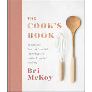 Baker Publishing Group The Cook`S Book – Recipes For Keeps & Essential Techniques To Master Everyday Cooking Baker Publishing Group The Cook`S Book – Recipes For Keeps & Essential Techniques To Master Everyday Cooking