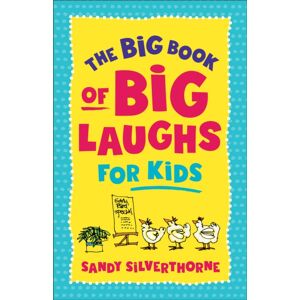 Baker Publishing Group The Big Book Of Big Laughs For Kids Baker Publishing Group The Big Book Of Big Laughs For Kids