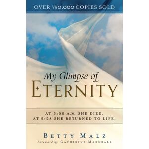 Baker Publishing Group My Glimpse Of Eternity Baker Publishing Group My Glimpse Of Eternity