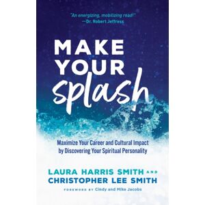 Baker Publishing Group Make Your Splash - Maximize Your Career And Cultural Impact By Discovering Your Spiritual Personality Baker Publishing Group Make Your Splash - Maximize Your Career And Cultural Impact By Discovering Your Spiritual Personality