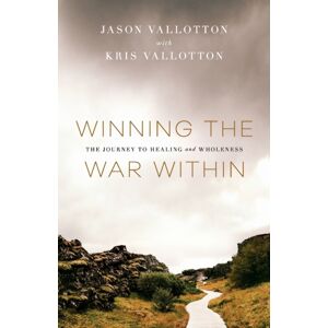Baker Publishing Group Winning The War Within – The Journey To Healing And Wholeness Baker Publishing Group Winning The War Within – The Journey To Healing And Wholeness