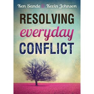 Baker Publishing Group Resolving Everyday Conflict Baker Publishing Group Resolving Everyday Conflict