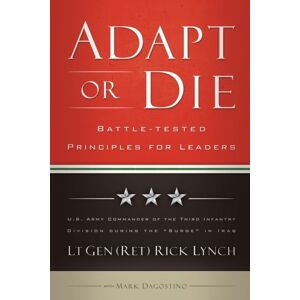 Baker Publishing Group Adapt Or Die - Battle-Tested Principles For Leaders Baker Publishing Group Adapt Or Die - Battle-Tested Principles For Leaders