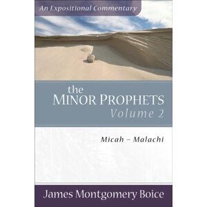 Baker Publishing Group The Minor Prophets – Micah–malachi Baker Publishing Group The Minor Prophets – Micah–malachi
