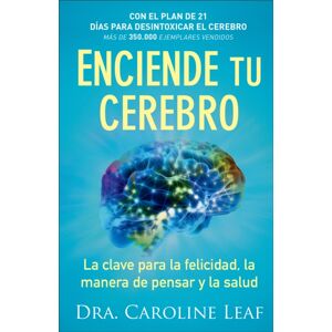 Baker Publishing Group Enciende Tu Cerebro – La Clave Para La Felicidad, La Manera De Pensar Y La Salud Baker Publishing Group Enciende Tu Cerebro – La Clave Para La Felicidad, La Manera De Pensar Y La Salud