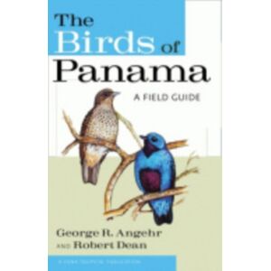 Cornell University Press The Birds Of Panama : A Field Guide Cornell University Press The Birds Of Panama : A Field Guide