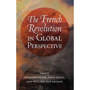Cornell University Press The French Revolution In Global Perspective Cornell University Press The French Revolution In Global Perspective