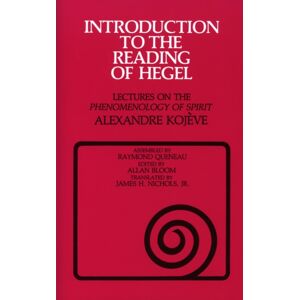 Cornell University Press Introduction To The Reading Of Hegel : Lectures On The "Phenomenology Of Spirit" Cornell University Press Introduction To The Reading Of Hegel : Lectures On The "Phenomenology Of Spirit"