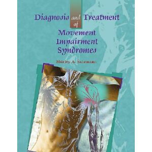 Elsevier - Health Sciences Division Diagnosis And Treatment Of Movement Impairment Syndromes Elsevier - Health Sciences Division Diagnosis And Treatment Of Movement Impairment Syndromes