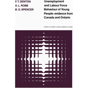University of Toronto Press Unemployment And Labour Force Behaviour Of Young People : Evidence From Canada And Ontario University of Toronto Press Unemployment And Labour Force Behaviour Of Young People : Evidence From Canada And Ontario