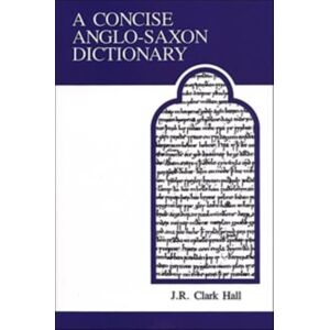 University of Toronto Press A Concise Anglo-Saxon Dictionary University of Toronto Press A Concise Anglo-Saxon Dictionary