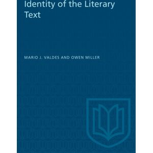 University of Toronto Press Identity Of The Literary Text University of Toronto Press Identity Of The Literary Text