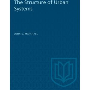 University of Toronto Press The Structure Of Urban Systems University of Toronto Press The Structure Of Urban Systems