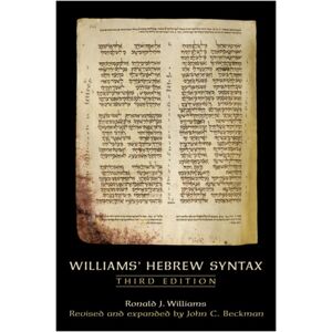 University of Toronto Press Williams' Hebrew Syntax, Third Edition University of Toronto Press Williams' Hebrew Syntax, Third Edition