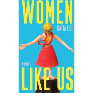 Grove Press / Atlantic Monthly Press Women Like Us Grove Press / Atlantic Monthly Press Women Like Us