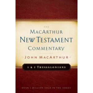 Moody Publishers First & Second Thessalonians Macarthur Testament Comment Moody Publishers First & Second Thessalonians Macarthur Testament Comment