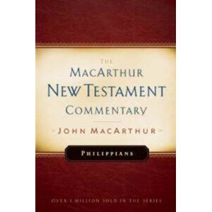 Moody Publishers Philippians Macarthur Testament Commentary Moody Publishers Philippians Macarthur Testament Commentary