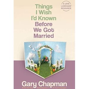 Moody Publishers Things I Wish I'D Known Before We Got Married Moody Publishers Things I Wish I'D Known Before We Got Married