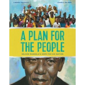 William B Eerdmans Publishing Co A Plan For The People : Nelson Mandela'S Hope For His Nation William B Eerdmans Publishing Co A Plan For The People : Nelson Mandela'S Hope For His Nation