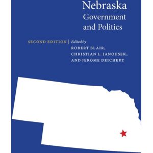 University of Nebraska Press Nebraska Government And Politics University of Nebraska Press Nebraska Government And Politics