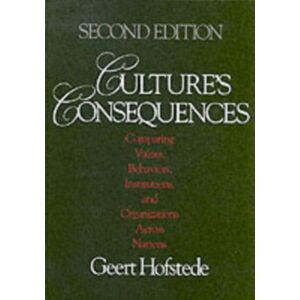 SAGE Publications Inc Culture'S Consequences : Comparing s, Behaviors, Institutions And Organizations Across Nations SAGE Publications Inc Culture'S Consequences : Comparing s, Behaviors, Institutions And Organizations Across Nations