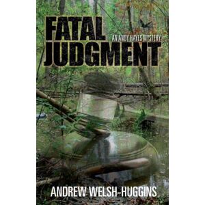 Ohio University Press Fatal Judgment : An Andy Hayes Mystery Ohio University Press Fatal Judgment : An Andy Hayes Mystery