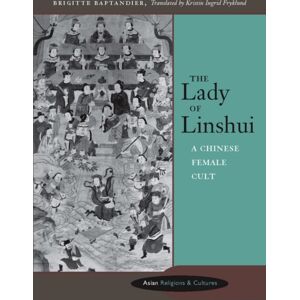 Stanford University Press The Lady Of Linshui : A Chinese Female Cult Stanford University Press The Lady Of Linshui : A Chinese Female Cult