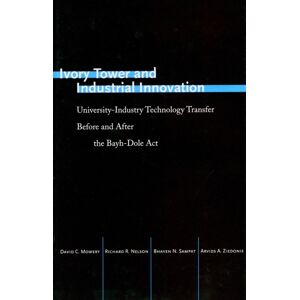 Stanford University Press Ivory Tower And Industrial : University-Industry Technology Transfer Before And After The Bayh-Dole Act Stanford University Press Ivory Tower And Industrial : University-Industry Technology Transfer Before And After The Bayh-Dole Act
