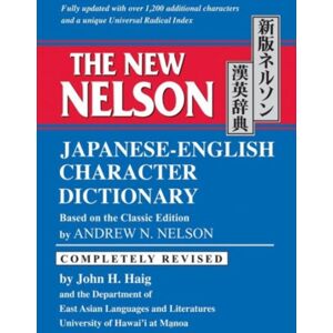 Tuttle Publishing The Nelson Japanese-English Character Dictionary Tuttle Publishing The Nelson Japanese-English Character Dictionary