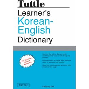 Tuttle Publishing Tuttle Learner'S Korean-English Dictionary : The Essential Student Reference Tuttle Publishing Tuttle Learner'S Korean-English Dictionary : The Essential Student Reference