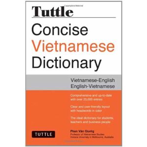 Tuttle Publishing Tuttle Concise Vietnamese Dictionary : Vietnamese-English English-Vietnamese Tuttle Publishing Tuttle Concise Vietnamese Dictionary : Vietnamese-English English-Vietnamese