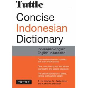 Tuttle Publishing Tuttle Concise Indonesian Dictionary : Indonesian-English English-Indonesian Tuttle Publishing Tuttle Concise Indonesian Dictionary : Indonesian-English English-Indonesian