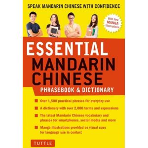 Tuttle Publishing Essential Chinese Phrasebook & Dictionary : Speak Chinese With Confidence (Mandarin Chinese Phrasebook & Dictionary) Tuttle Publishing Essential Chinese Phrasebook & Dictionary : Speak Chinese With Confidence (Mandarin Chinese Phrasebook & Dictionary)