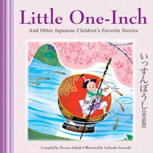 Tuttle Publishing Little One-Inch And Other Japanese Children'S Favorite Stories Tuttle Publishing Little One-Inch And Other Japanese Children'S Favorite Stories