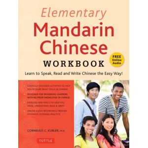 Tuttle Publishing Elementary Mandarin Chinese Workbook : Learn To Speak, Read And Write Chinese The Easy Way! (Companion Audio) Tuttle Publishing Elementary Mandarin Chinese Workbook : Learn To Speak, Read And Write Chinese The Easy Way! (Companion Audio)